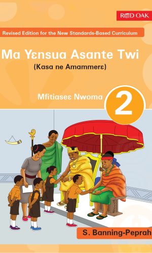 Ma Yɛnsua Asante Twi (Kasa ne Amammerɛ) Mfitiaseɛ Nwoma 2