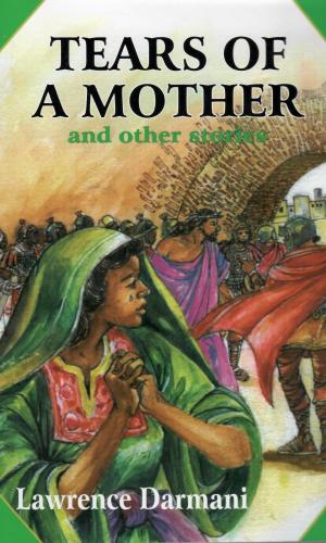 Tears of a Mother and Other Stories - 15 Short Stories on Family