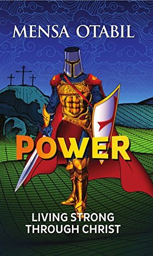 Power: Living Strong Through Christ – Spiritual Authority