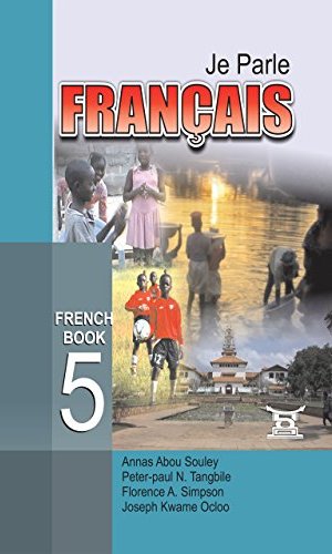Je Parle Francais Book 5 – JHS French BECE Mastery