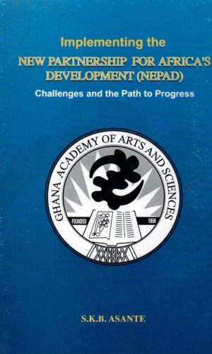 Implementing NEPAD in Ghana – Policy Blueprint & Continental Vision