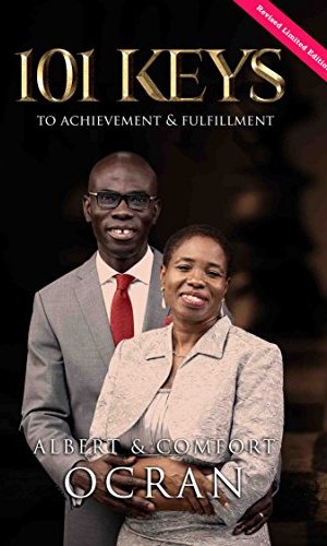 101 Keys to Achievement & Fulfillment (Paperback) – Ghanaian Success Blueprint