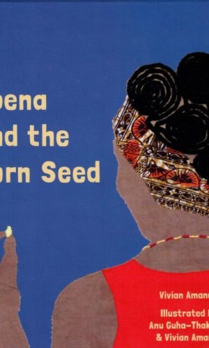 Abena and the Corn Seed (Hardcover) – Northern Ghana Eco-Fable