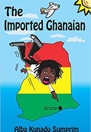 The Imported Ghanaian – Reverse Culture Shock Memoir