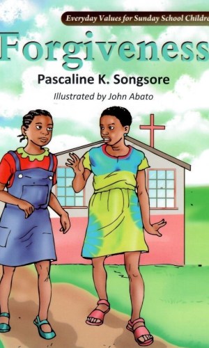 Forgiveness: Everyday Values For Sunday School Children