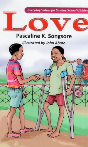 Love: Everyday Values For Sunday School Children