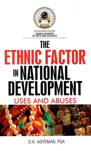 Ethnic Factor in National Development – Uses and Abuses