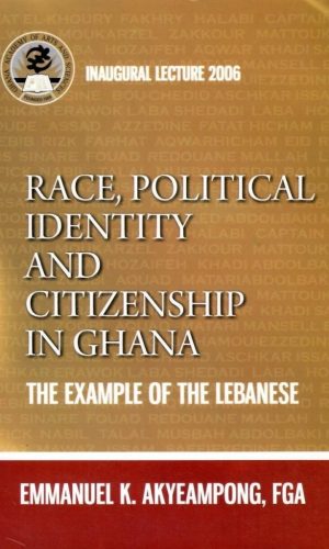 Race, Identity, Citizenship: The Lebanese in Ghana – Diaspora Study