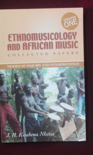 Ethnomusicology & African Music Vol 1 – Research Methods & Case Studies