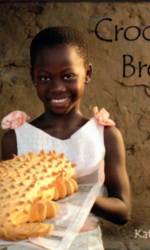 Crocodile Bread (Hardcover) – Ghanaian Bakery Folktale