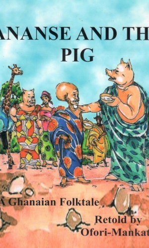 Ananse and the Pig