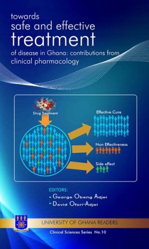 Towards Safe and Effective Treatment of Disease in Ghana: Contributions from Clinical Pharmacology