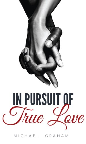 In Pursuit of True Love