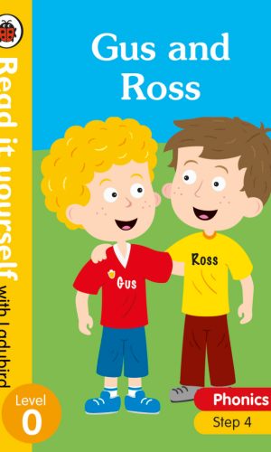 Gus and Ross: Phonics Step 4 – Hardcover (Read It Yourself with Ladybird, Modern Phonics Stories, Level 0)