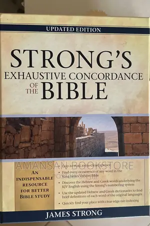 Strong's Exhaustive Concordance of the Bible | The Classic Hebrew and Greek Concordance by James Strong