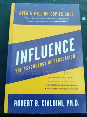 Influence the Psychology of Persuasion by Robert B. Cialdini