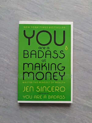 You Are a Badass at Making Money by Jen Sincero: Wealth Mindset Guide