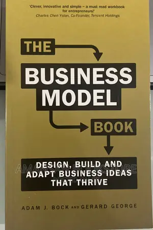 The Business Model Book: Design Build and Adapt Business Ideas That Thrive
