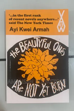 The Beautyful Ones Are Not Yet Born by Ayi Kwei Armah | Classic African Novel on Corruption