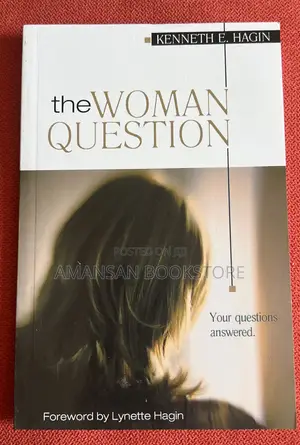 The Woman Question by Kenneth E. Hagin | A Biblical Examination of Women's Roles in Ministry and the Church