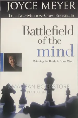 Battlefield of the Mind by Joyce Meyer: Winning the Battle