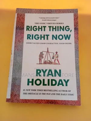Right Thing, Right Now by Ryan Holiday