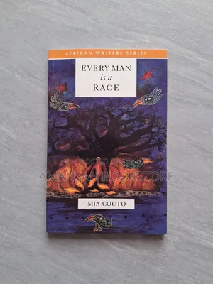 Every Man Is a Race by Mia Couto | Poetic Stories from One of Africa's Most Original Voices