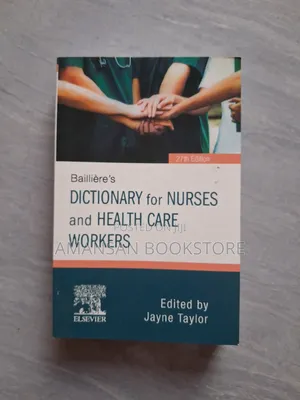 Dictionary For Nurses And Health Care Workers by Jayne Taylor | Essential Reference for Nursing Professionals and Students