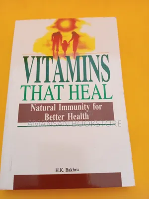 Vitamins That Heal by H.K. Bakhru