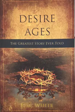 The Desire of Ages: The Greatest Story Ever Told