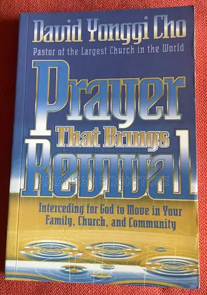 Prayer That Brings Revival by David Yonggi Cho