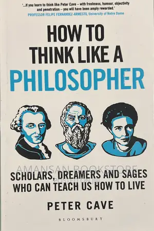 How to Think Like a Philosopher by Peter Cave