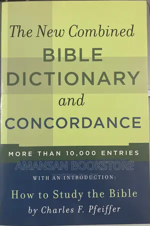 The New Combined Bible Dictionary and Concordance by Charles F. Pfeiffer