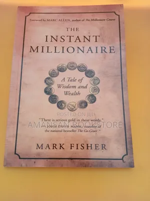 The Instant Millionaire by Mark Fisher: Wealth Parable and Financial Wisdom