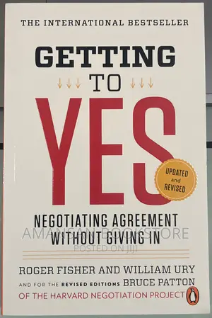 Getting to Yes: Negotiating Agreement Without Giving In