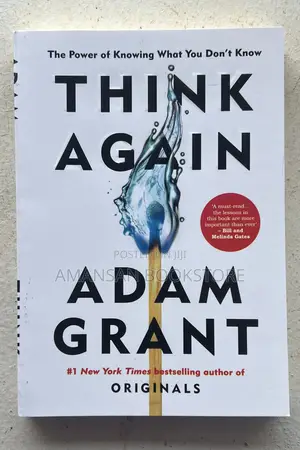 Think Again: The Power of Knowing What You Don't Know