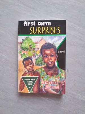 First Term Surprises by Lawrence Darmani