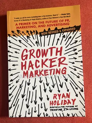 Growth Hacker Marketing by Ryan Holiday: Modern Marketing Strategies