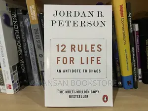 12 Rules for Life: An Antidote to Chaos by Jordan Peterson