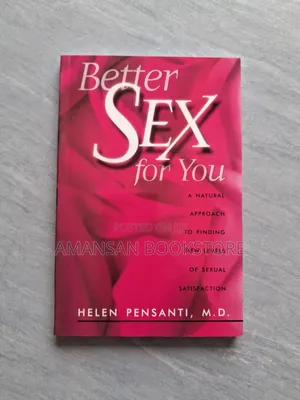 Better Sex for You by Helen Pensanti, M.D.: Christian Sexual Health Guide