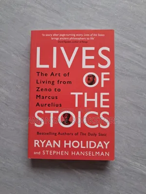 Lives of the Stoics by Ryan Holiday and Stephen Hanselman