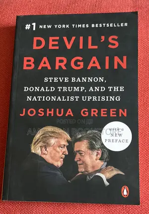 Devil's Bargain by Joshua Green: Steve Bannon and Donald Trump
