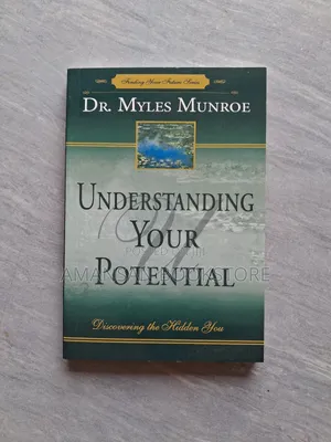 Understanding Your Potential by Dr. Myles Munroe: Personal Development Classic
