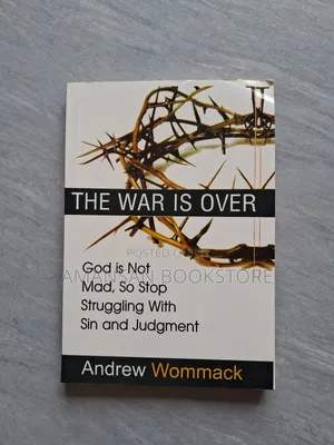 The War Is Over by Andrew Wommack: Freedom from Spiritual Struggle