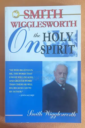 Smith Wigglesworth On The Holy Spirit | Experiencing the Power and Presence of God