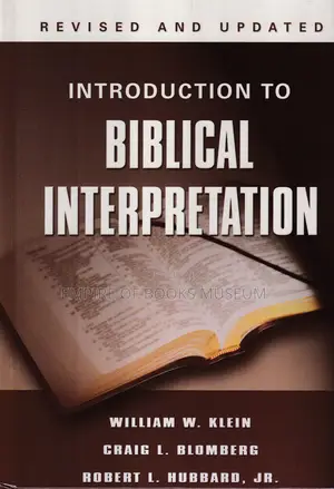 Introduction to Biblical Interpretation - Revised & Updated