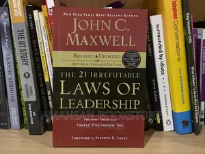 The 21 Irrefutable Laws of Leadership by John C. Maxwell | Discover the Life-Changing Principles of Influence, Empowerment, Intuition, Respect, and Legacy