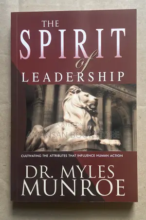 The Spirit of Leadership: Cultivating Leadership in Families Schools and Business