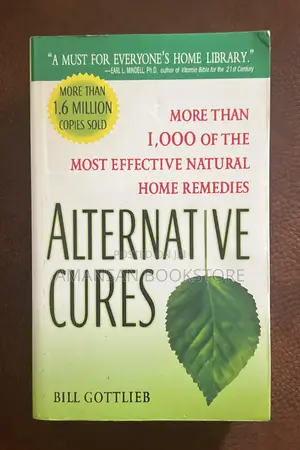 Alternative Cures | The Most Effective Natural Home Remedies for 160 Health Problems