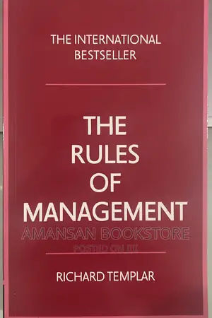The Rules of Management by Richard Templar | A Definitive Code for Managerial Success